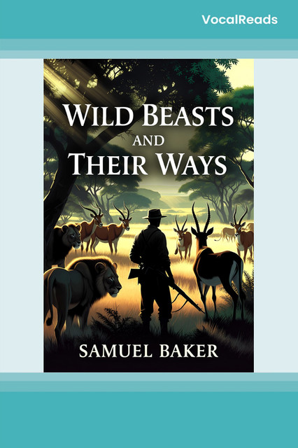 Wild Beasts and Their Ways