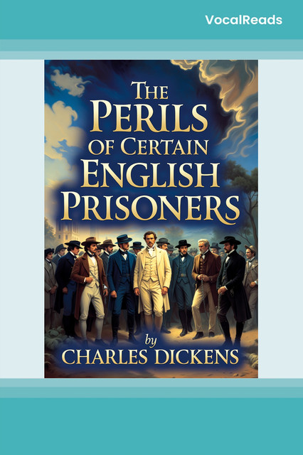 The Perils of Certain English Prisoners