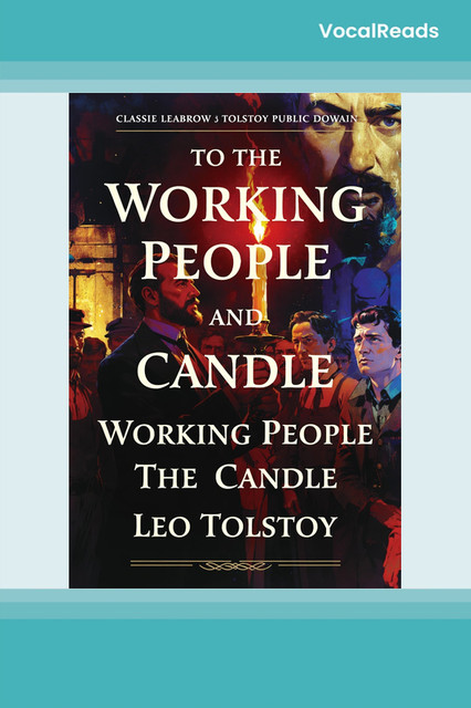 To the Working People and The Candle
