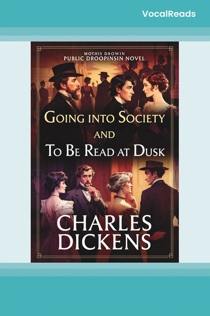 Going into Society and To Be Read at Dusk