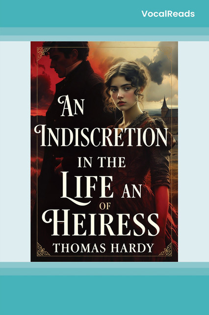 An Indiscretion in the Life of an Heiress