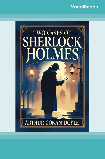 Two Cases of Sherlock Holmes
