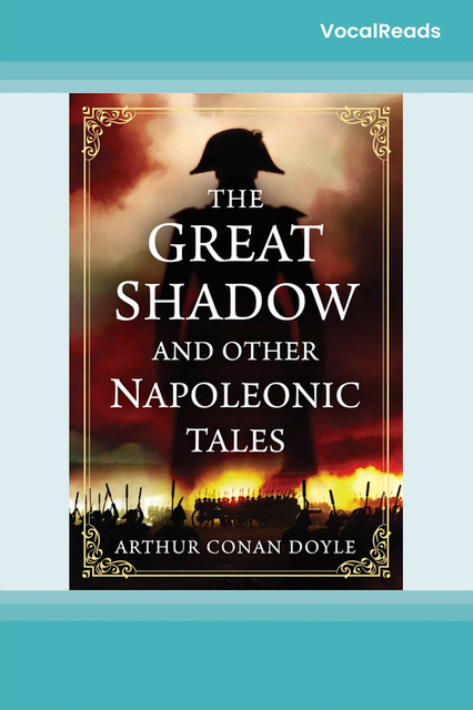 The Great Shadow And Other Napoleonic Tales