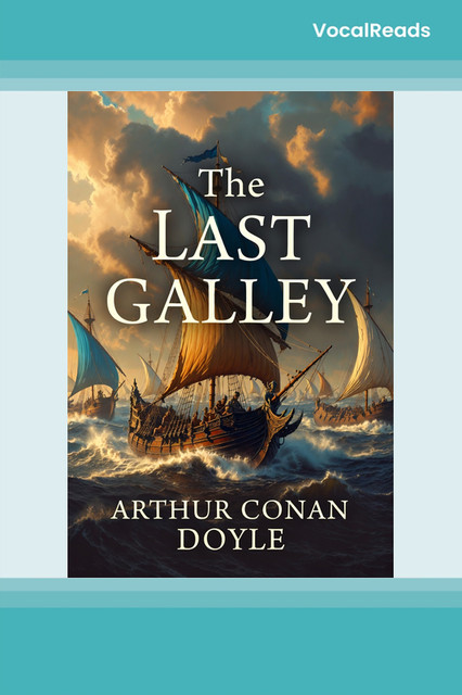 The Last Galley