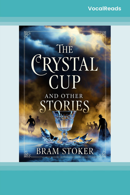 The Crystal Cup and Other Stories