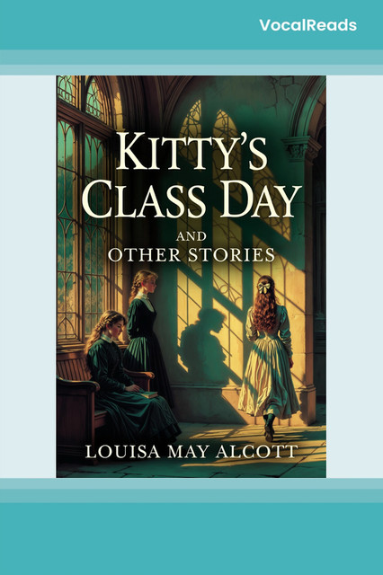 Kitty's Class Day and Other Stories