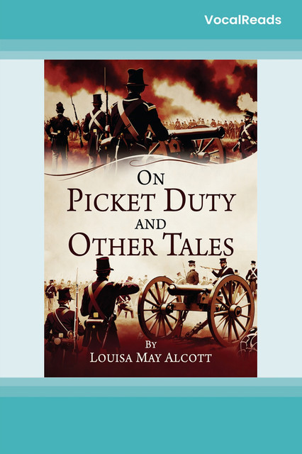 On Picket Duty and Other Tales