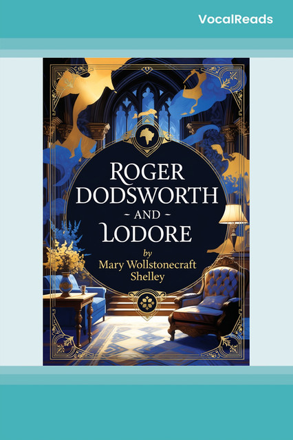 Roger Dodsworth and Lodore
