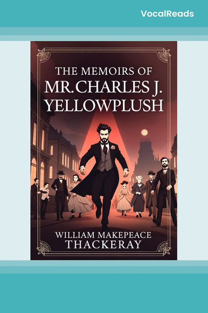 The Memoirs of Mr.Charles J. Yellowplush
