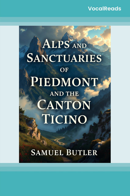 Alps and Sanctuaries of Piedmont and the Canton Ticino