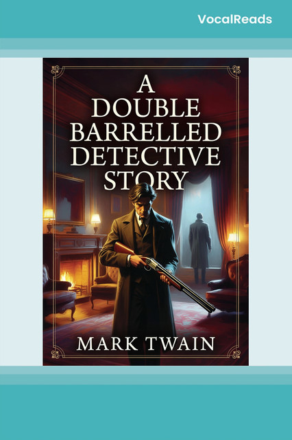 A Double Barrelled Detective Story