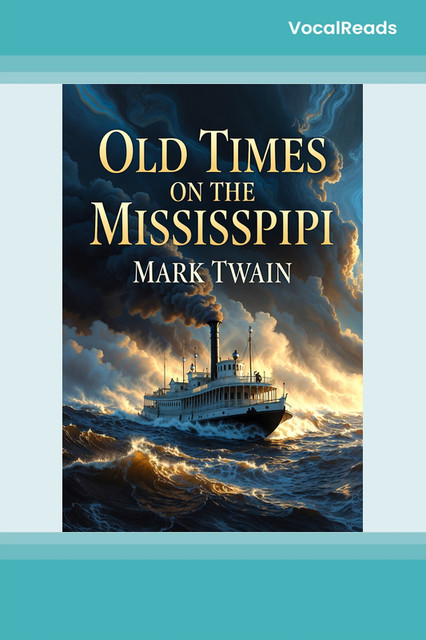 Old Times on the Mississippi