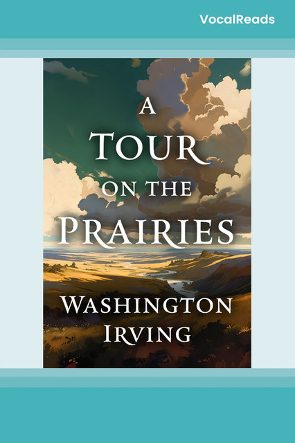 A Tour on the Prairies