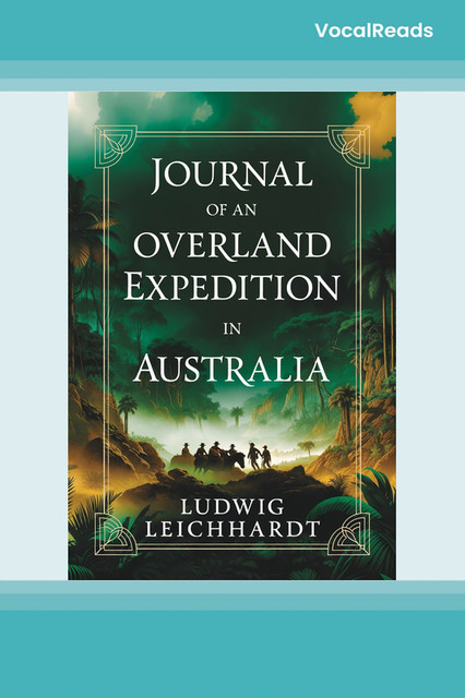 Journal of an Overland Expedition in Australia