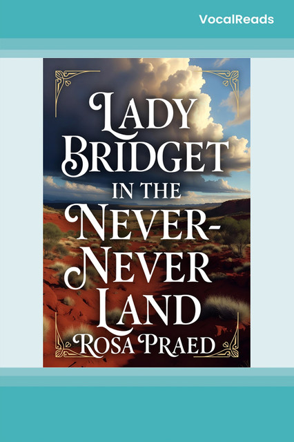 Lady Bridget in the Never-Never Land