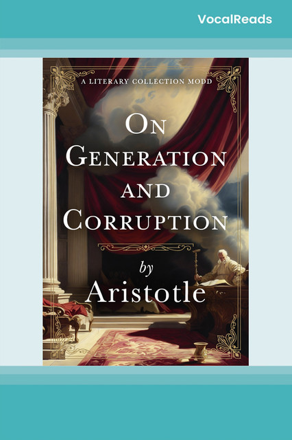 On Generation and Corruption
