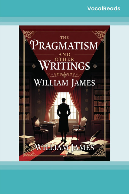 Pragmatism and Other Writings