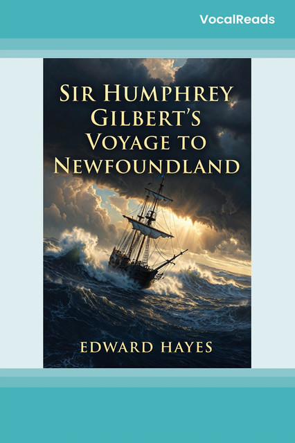 Sir Humphrey Gilbert's Voyage to Newfoundland