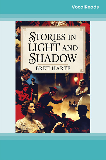 Stories in Light and Shadow