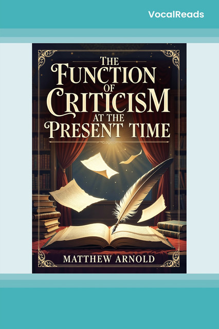 The Function of Criticism at the Present Time