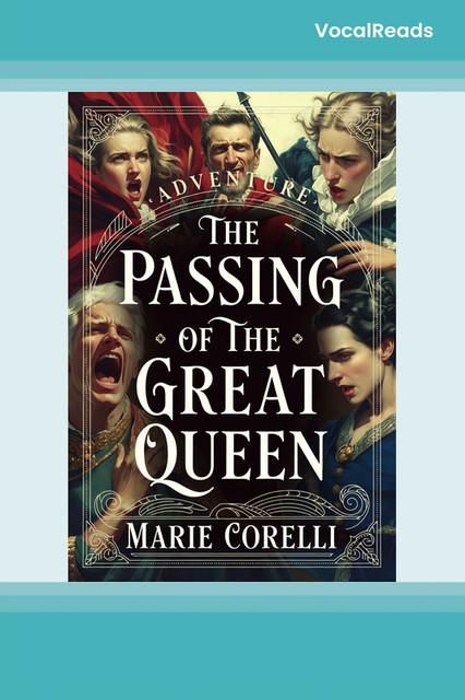 The Passing of the Great Queen