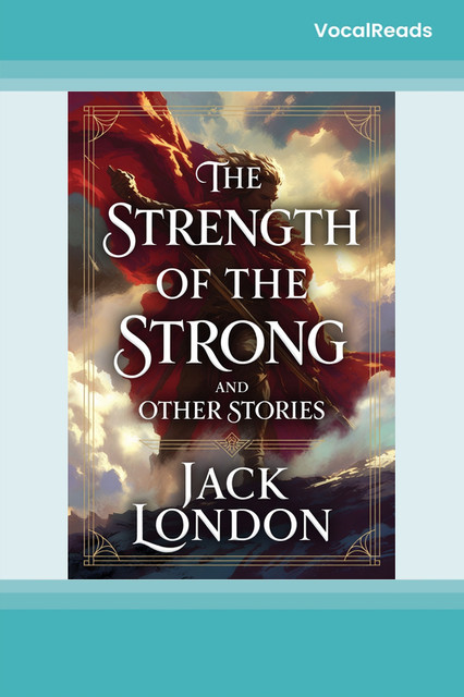 The Strength of the Strong and Other Stories