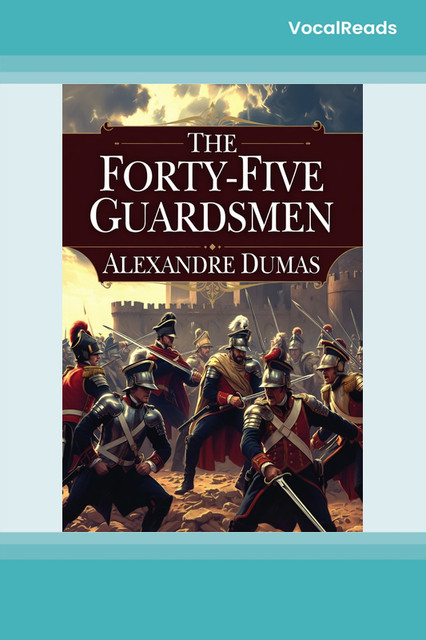 The Forty-Five Guardsmen