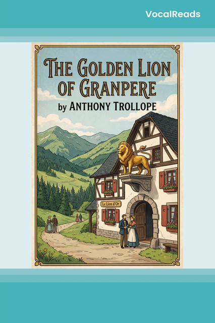 The Golden Lion of Granpere
