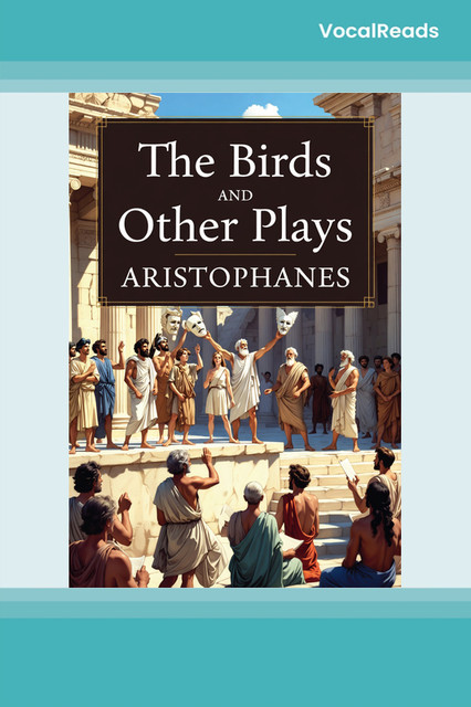 The Birds and Other Plays