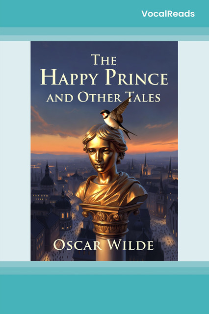 The Happy Prince and Other Tales