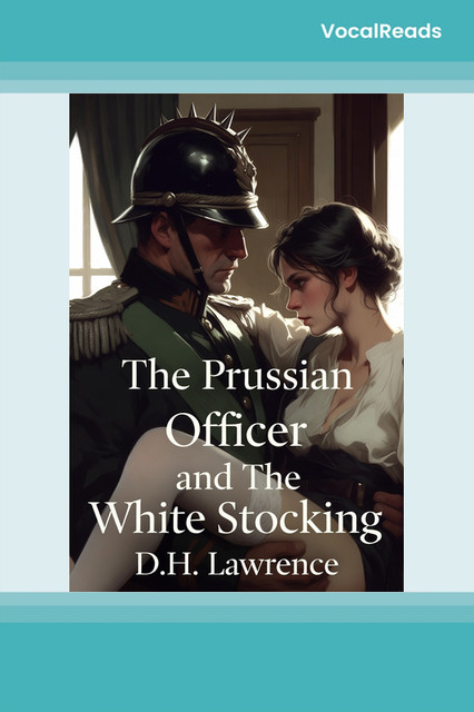 The Prussian Officer and The White Stocking