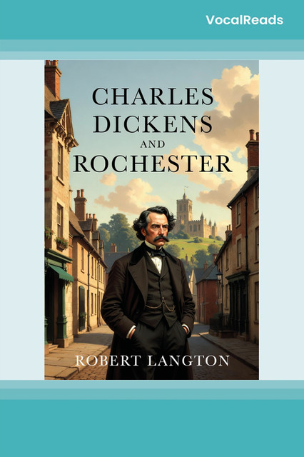 Charles Dickens and Rochester