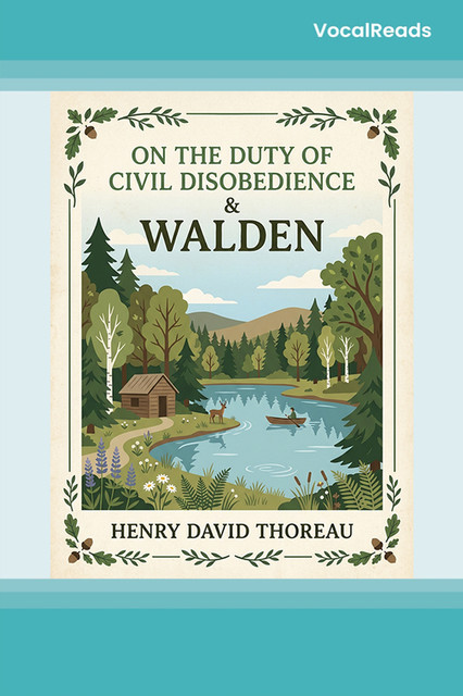 On the Duty of Civil Disobedience and Walden