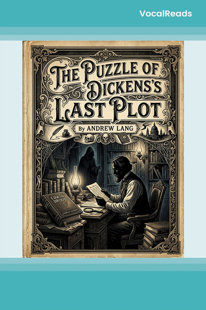 The Puzzle of Dickens's Last Plot