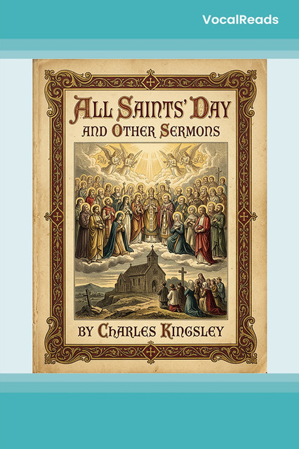All Saints' Day and Other Sermons