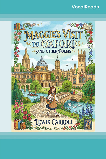 Maggie's Visit to Oxford and Other Poems