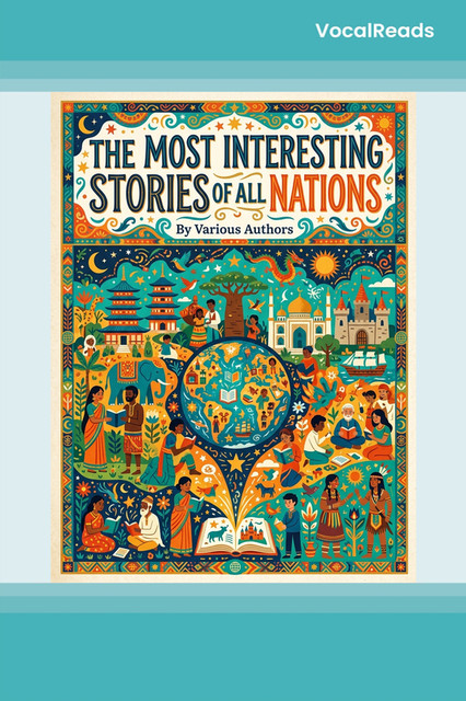 The Most Interesting Stories of All Nations