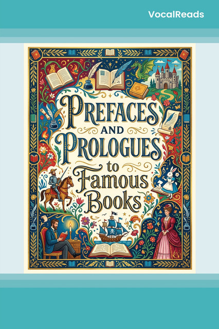 Prefaces and Prologues to Famous Books