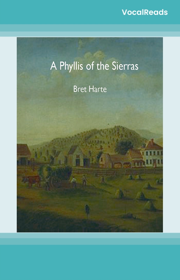 A Phyllis of the Sierras