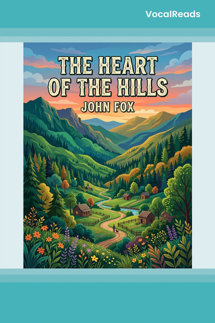 The Heart of the Hills