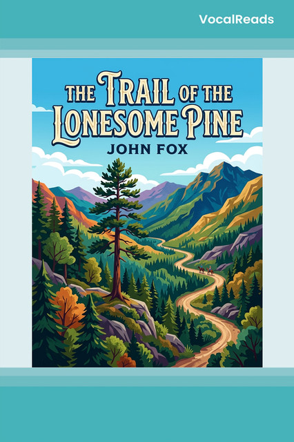 The Trail of the Lonesome Pine