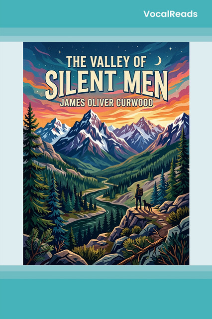 The Valley of Silent Men