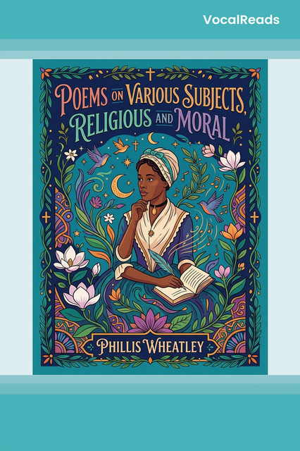 Poems on Various Subjects, Religious and Moral
