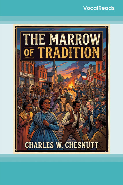 The Marrow of Tradition