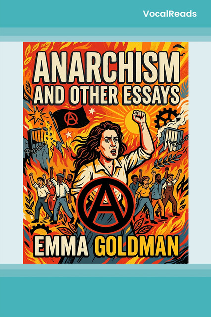 Anarchism and Other Essays