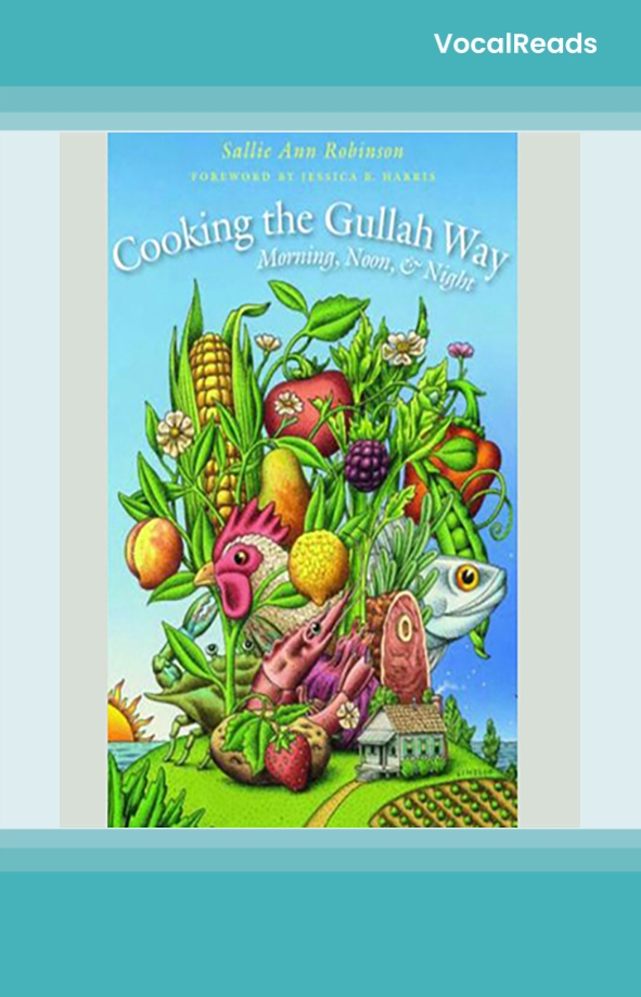 Cooking the Gullah Way, Morning, Noon, and Night