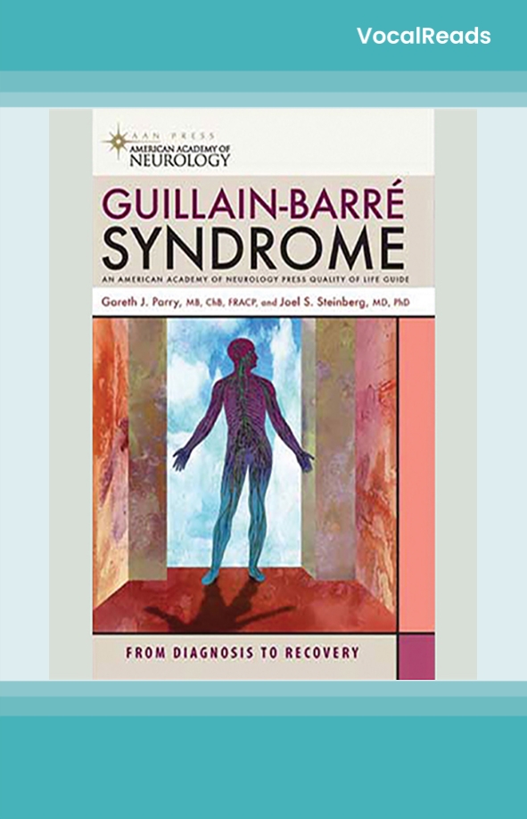 Guillain-Barre Syndrome: From Diagnosis to Recovery