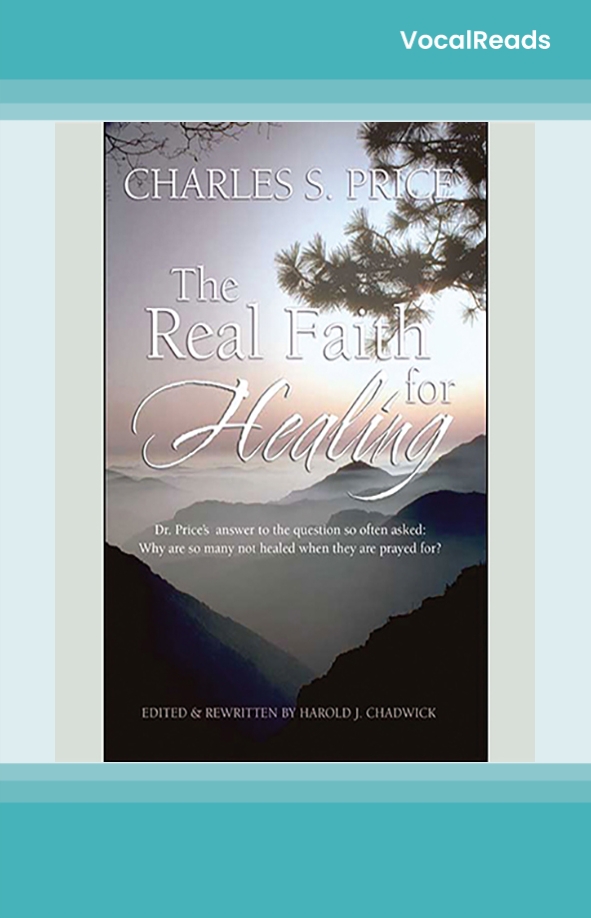 The Real Faith for Healing