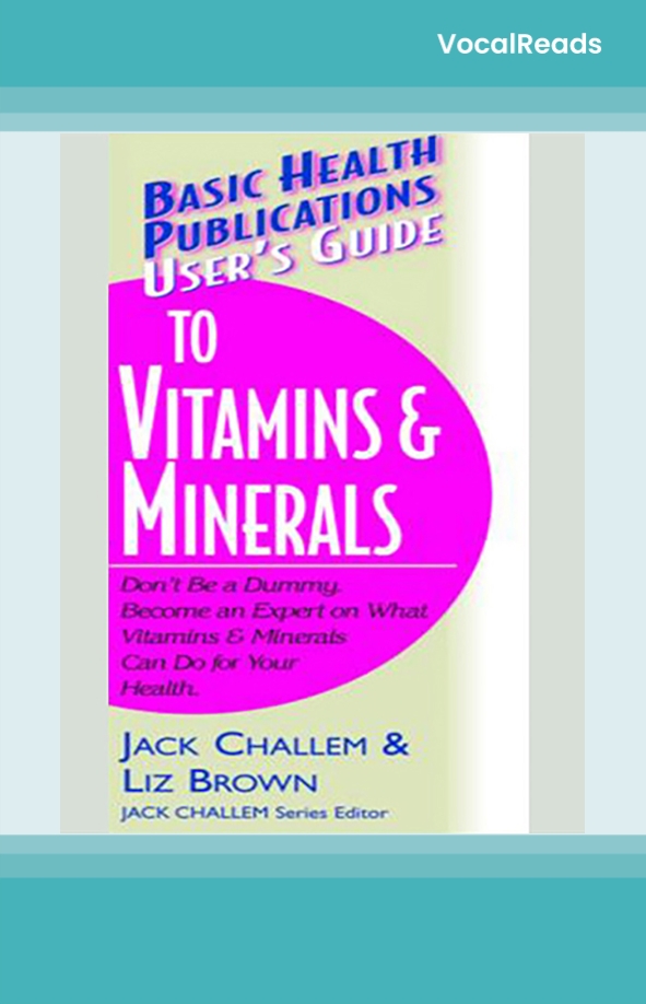 User's Guide to Vitamins & Minerals