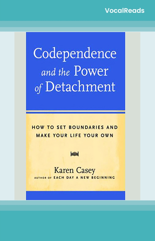 Codependence and the Power of Detachment